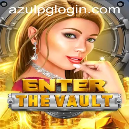 Dive into EntertheVault: A Thrilling Adventure with AzuLpg PH Login